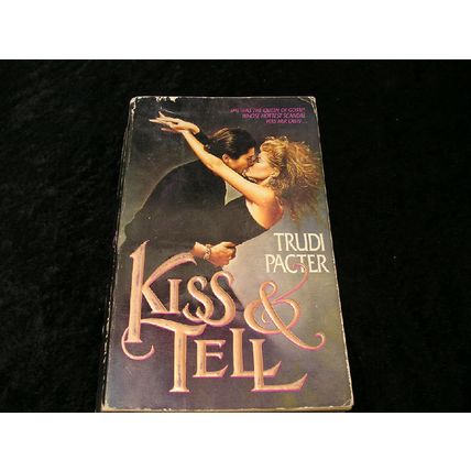 Kiss & Tell by Trudi Pacter