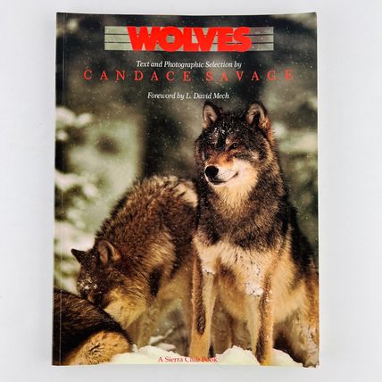 Wolves Paperback Book by Candace Savage, L David Mech