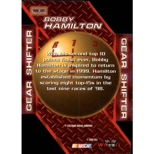 1999 Wheels High Gear Bobby Hamilton-Gear Shifter #GS 10
