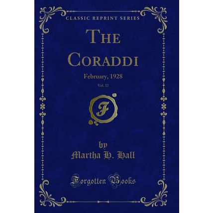 The Coraddi, Vol. 32: February, 1928 (Classic Reprint)