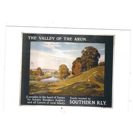 UK RAIL POSTER POSTCARD SOUTHERN RAILWAY THE VALLEY OF THE ARUN CARD NO 10175959