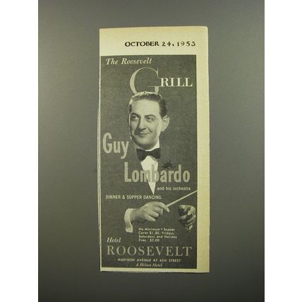1953 Hotel Roosevelt Ad - The Roosevelt Grill Guy Lombardo and his orchestra