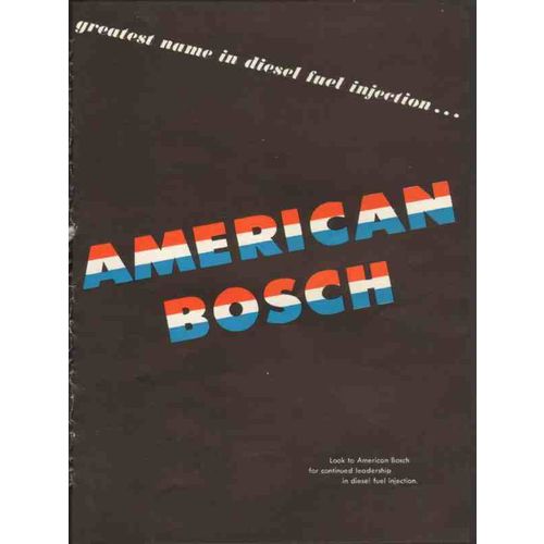 american bosch 1953 greatest name in diesel fuel injection vintage ad