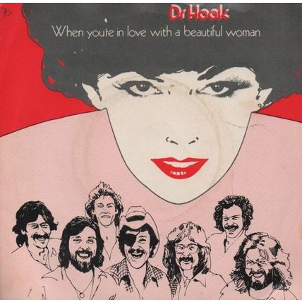 Dr. Hook - When you're in love with a beautiful woman 7" single record CL16039