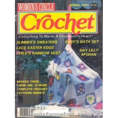 Womens Circle Crochet Vol 4 No 3 Spring 1985