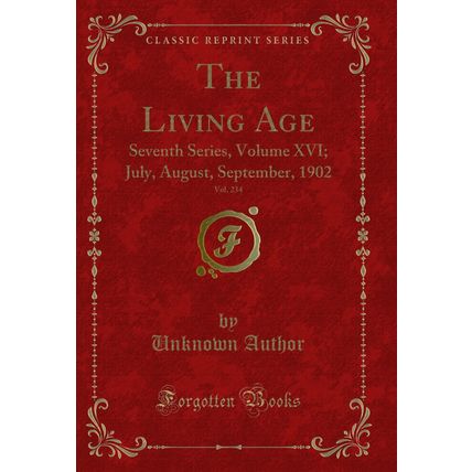 The Living Age, Vol. 234: Seventh Series, Volume XVI; July, August, September