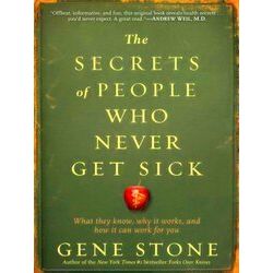 Secrets Of People Who Never Get Sick