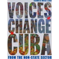 Pitt Latin American Series: Voices of Change in Cuba from the Non-State Sector