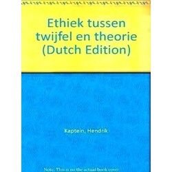 Ethiek Tussen Twijfel En Theorie