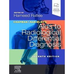 Chapman & Nakielny's Aids to Radiological Differential Diagnosis