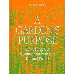 A Garden's Purpose