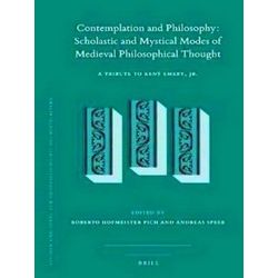 Contemplation and Philosophy: Scholastic and Mystical Modes of Medieval Philosop