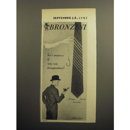 1957 Bronzini Thespis Tie Ad - He's yours - if you use imagination