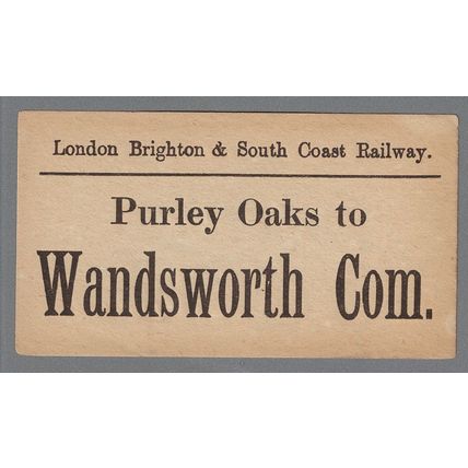 LONDON BRIGHTON & SOUTH COAST RLY LUGGAGE LABEL - PURLEY OAKS to WANDSWORTH COM.