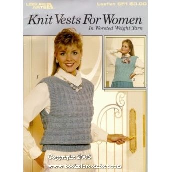 Knit Vests For Women in Worsted Weight Yarn Leaflet 651