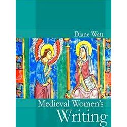 Medieval Women's Writing