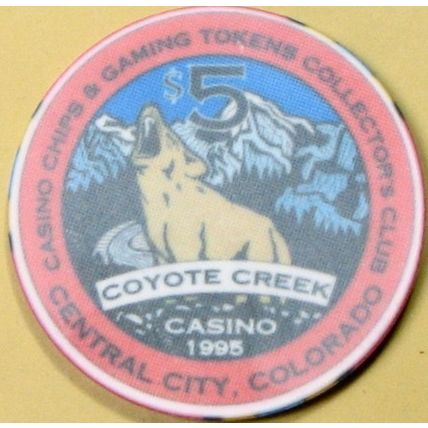 Coyote Creek. $5 Casino Chip. Central City, CO. 29B.