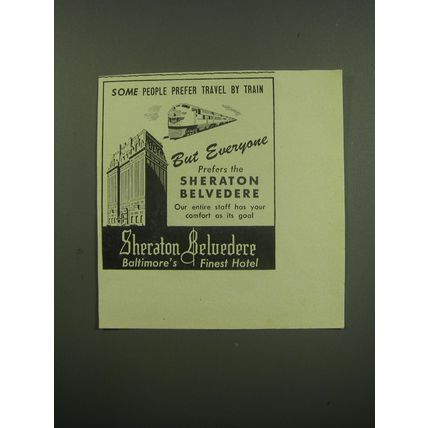1949 Sheraton Belvedere Hotel Ad - Some people prefer travel by train