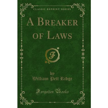 A Breaker of Laws (Classic Reprint)