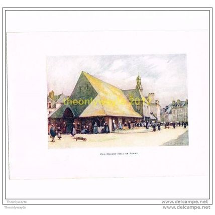 OLD MARKET HALL AT AURAY, FROM PICTURESQUE BRITTANY, 1906 (FRANCE)
