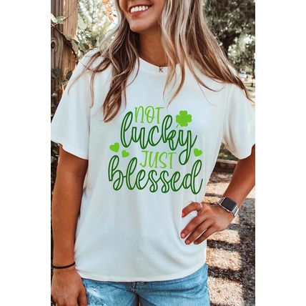White St Patricks Not Luck Just Blessed Graphic T-shirt