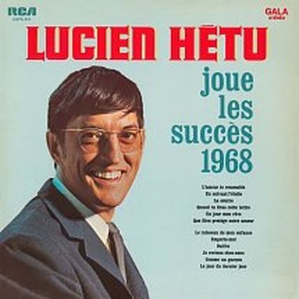 Lucien Hétu - RCA Gala # CGPS-311 - 12 pouces, 33 Tour