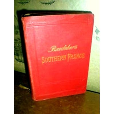 Southern France Including Corsica - Handbook for Travellers by Karl Baedeker