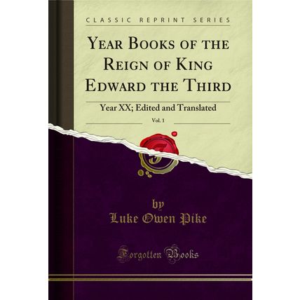 Year Books of the Reign of King Edward the Third, Vol. 1: Year XX
