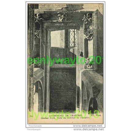 CATHEDRALE DE CHARTRES, CLOCHER NORD, PORTE DU SOMMET...., FRANCE, Postcard