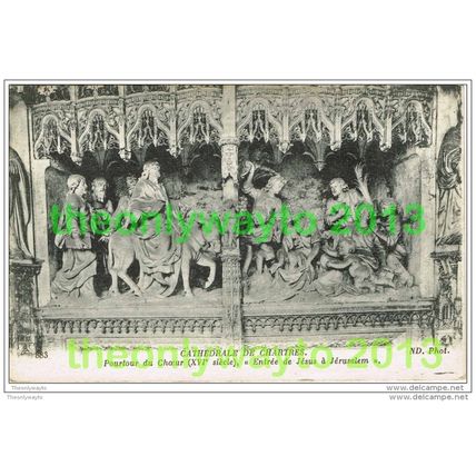 CATHEDRALE DE CHARTRES, POURTOUR DU CHOEUR, ENTREE DE JESUS..., FRANCE, Postcard