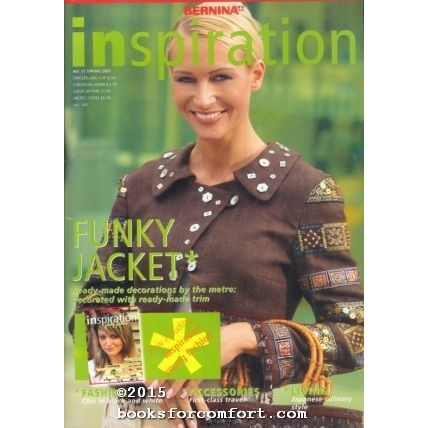Bernina Inspiration Number 37 Spring 2007