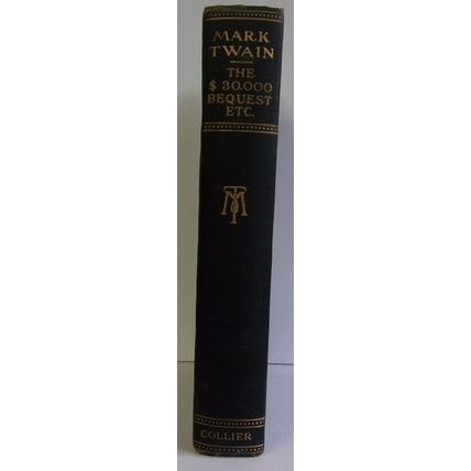 MARK TWAIN ' The $30,000 Bequest Etc . ' book 1922