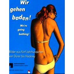 Wir Gehen Baden! / We're Going Bathing