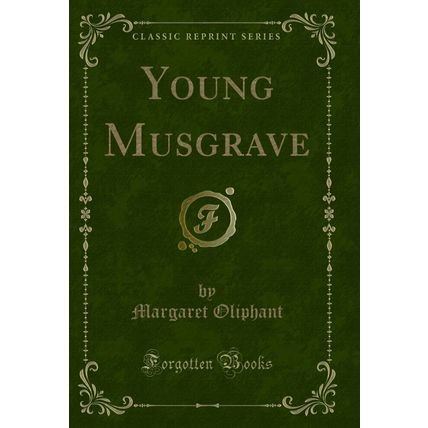 Young Musgrave (Classic Reprint)
