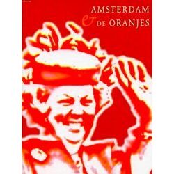 Amsterdam En De Oranjes