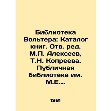 Voltaire Library: Catalogue of Books. Revised by M.P. Alexeev, T.N. Kopreev. Sa