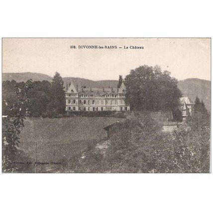 01 - DIVONNE les BAINS - Le Chateau