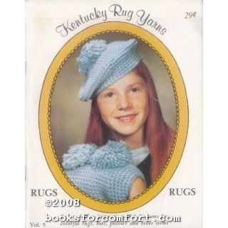 Kentucky Rug Yarns Vol 5