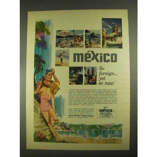 1967 Mexico Tourism Ad - So Foreign Yet So Near