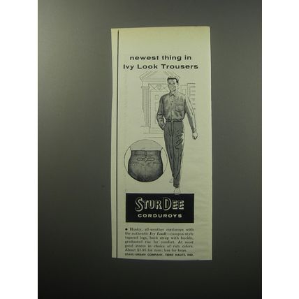 1957 Stahl-Urban SturDee Corduroys Ad - Newest thing in Ivy look trousers