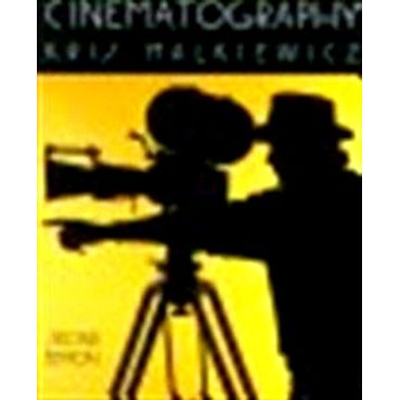 Cinematography - A Guide for Film Makers and Film Teachers by J. Kris Malkiewicz