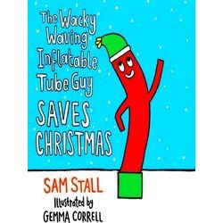The Wacky Waving Inflatable Tube Guy Saves Christmas