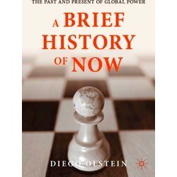 A Brief History Of Now