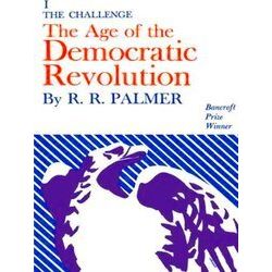 Age Of The Democratic Revolution: A Political History Of Europe And America, 176