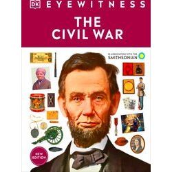 Dorling Kindersley Eyewitness Eyewitness The Civil War