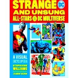 Strange And Unsung All-Stars Of The Dc Multiverse