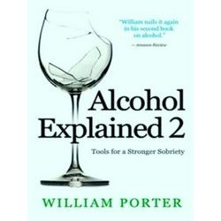 William Porter's 'Explained'; Alcohol Explained 2
