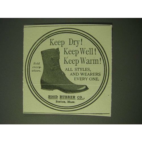 1900 Hood Rubber Co. Shoes Ad - Keep dry! Keep Well! Keep Warm!