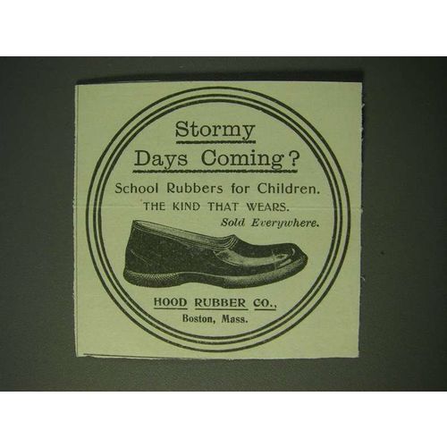 1900 Hood Rubber Co. Shoes Ad - Stormy days coming?