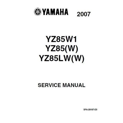 YAMAHA YZ85W1 YZ85(W) YZ85LW(W) SERVICE MANUAL 2007 MOTORCYCLE 255 PAGES ENGLISH